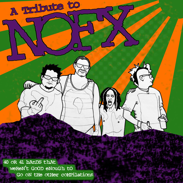 VA / A Tribute To NOFX: 40 or 41 Bands That Weren't Good Enough To Go On The Other Compilations