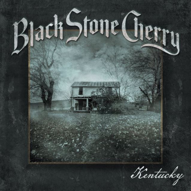 Black Stone Cherry / Kentucky