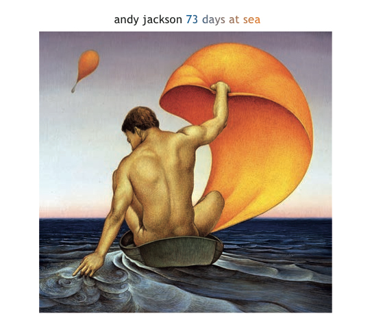 Andy Jackson / 73 Days at Sea