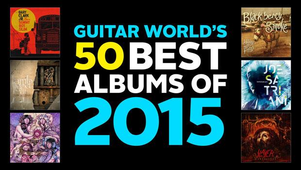 Guitar World's 50 Best Albums of 2015