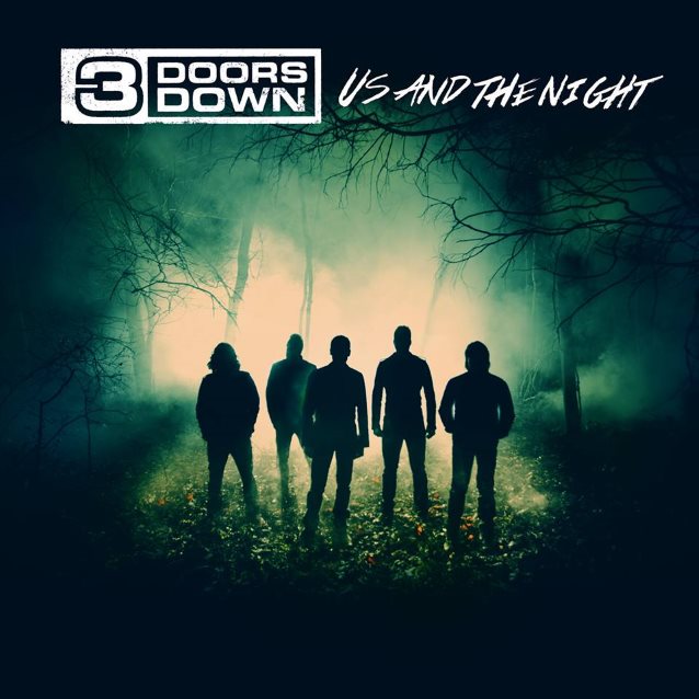 3 Doors Down / Us And The Night