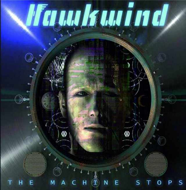 Hawkwind / The Machine Stops