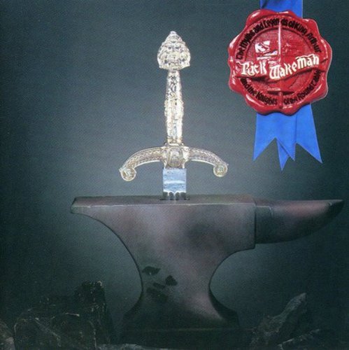 Rick Wakeman / The Myths and Legends of King Arthur and the Knights of the Round Table
