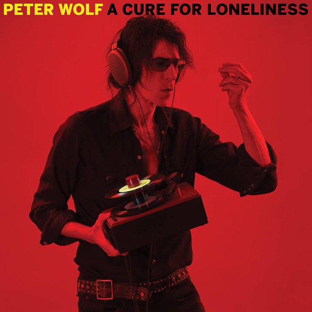 Peter Wolf / A Cure for Loneliness