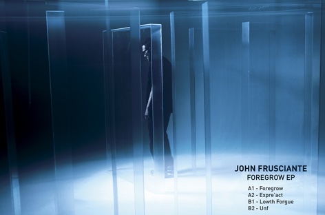 John Frusciante / Foregrow EP