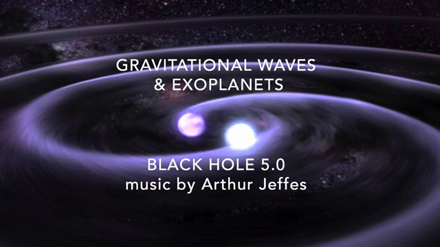 Black Hole 5.0 - music by Arthur Jeffes