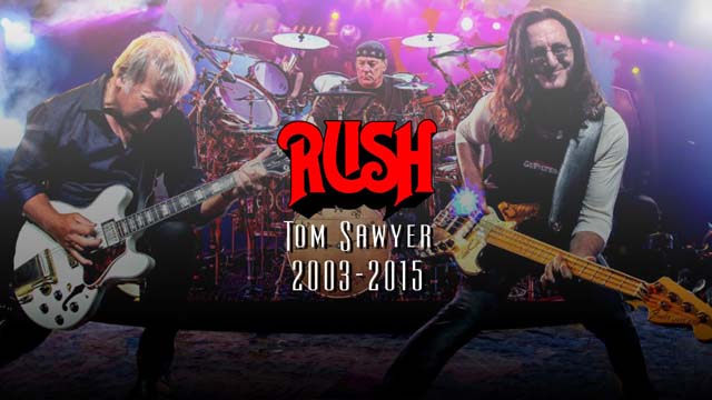Rush | Tom Sawyer 2003-2015 (Megamix)