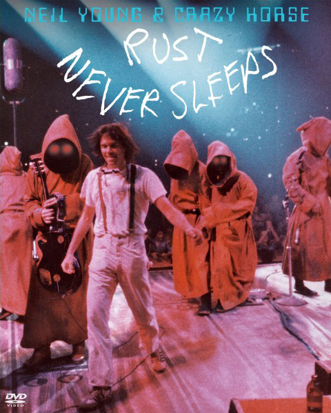 Neil Young and Crazy Horse / Rust Never Sleeps