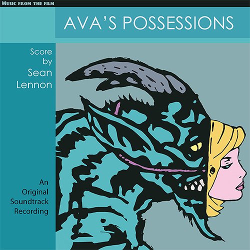 Ava's Possessions (Film Score) by Sean Lennon