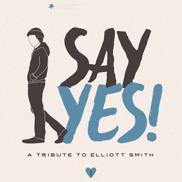 VA / Say Yes! A Tribute to Elliott Smith