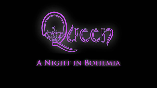 Queen A Night in Bohemia