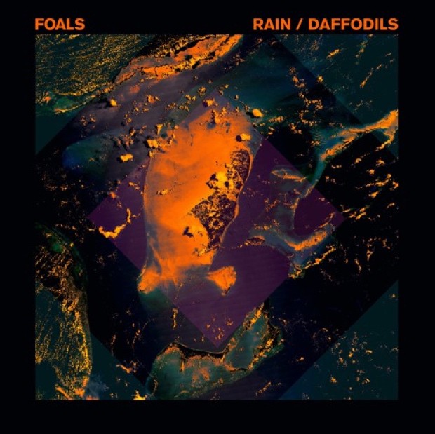 Foals / Rain / Daffodils