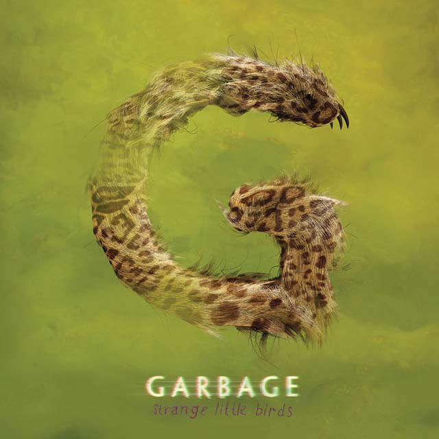 Garbage / Strange Little Birds