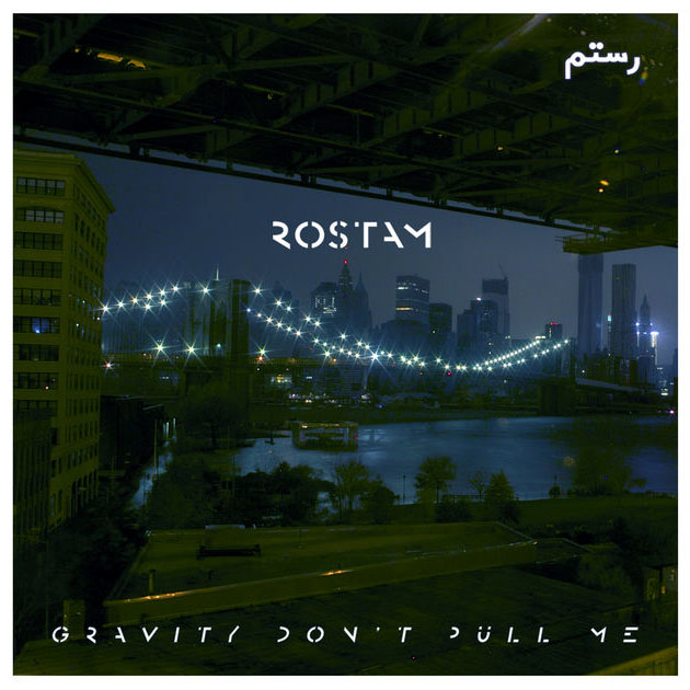 Rostam / Gravity Don't Pull Me - Single