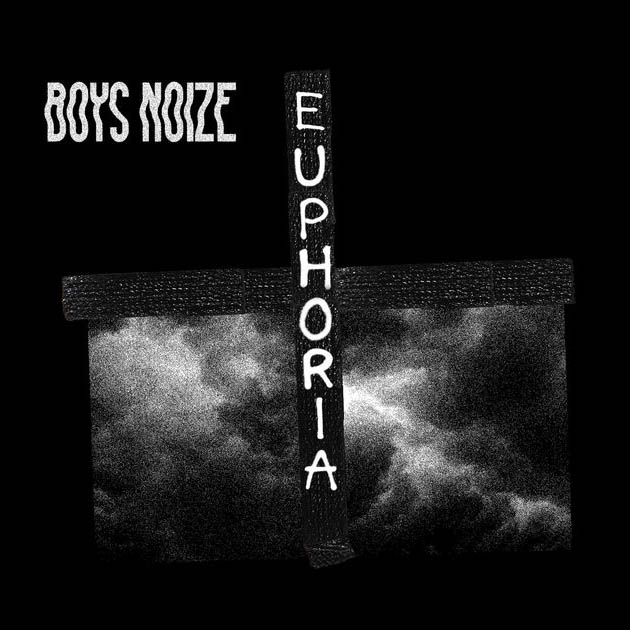 Boys Noize / Euphoria (feat. Remy Banks) - Single