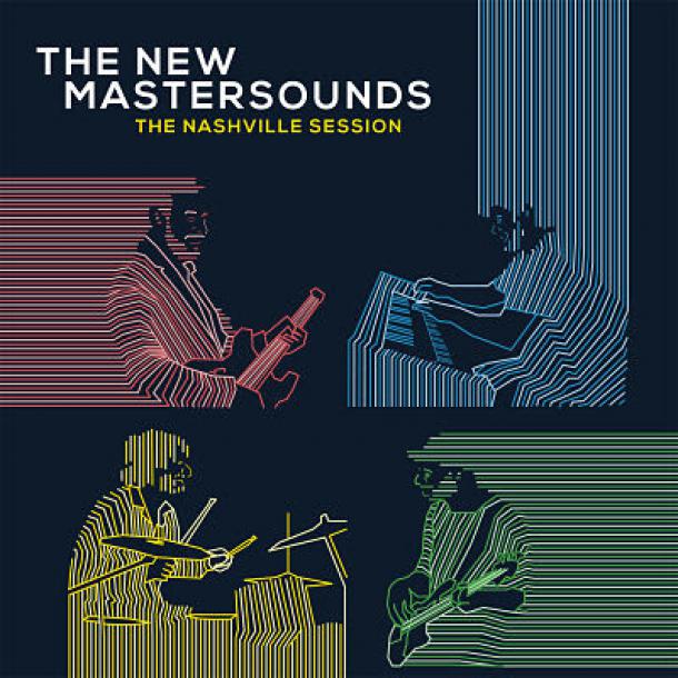 The New Mastersounds / The Nashville Session