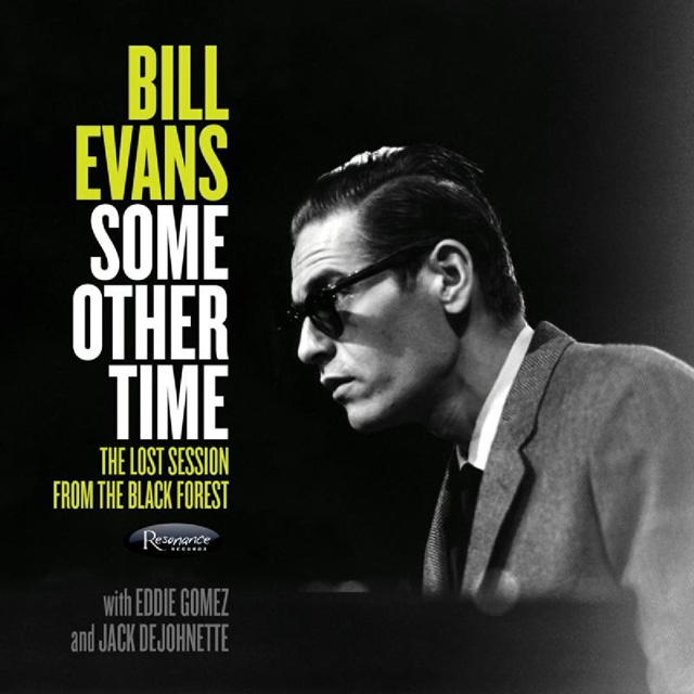 Bill Evans / Some Other Time: The Lost Session from The Black Forest