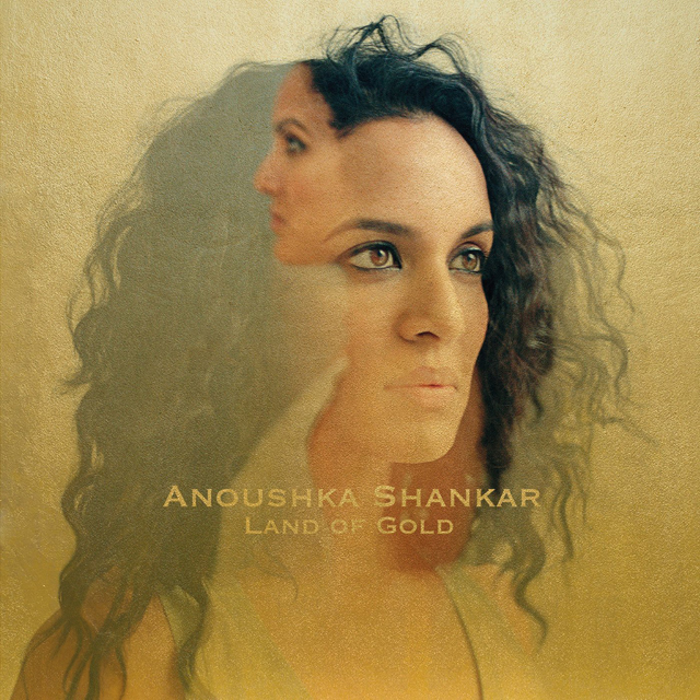 Anoushka Shankar / Land of Gold