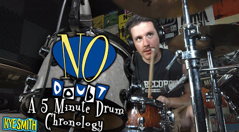 No Doubt: A 5 Minute Drum Chronology - Kye Smith