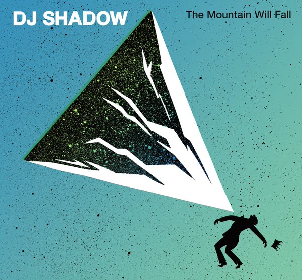 DJ Shadow / The Mountain Will Fall