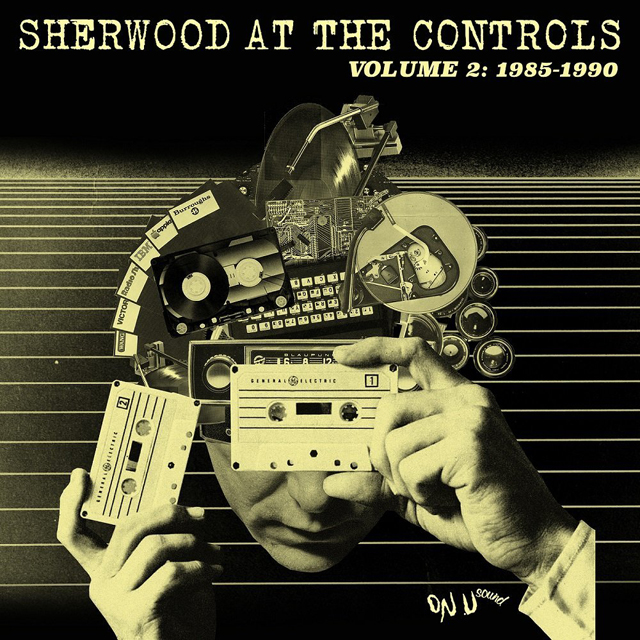 Adrian Sherwood / Sherwood At The Controls: Volume 2 1985 - 1990