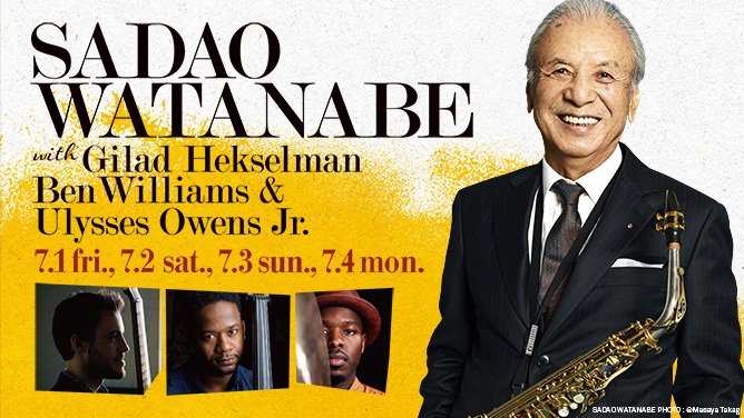 SADAO WATANABE with GILAD HEKSELMAN, BEN WILLIAMS & ULYSSES OWENS Jr.