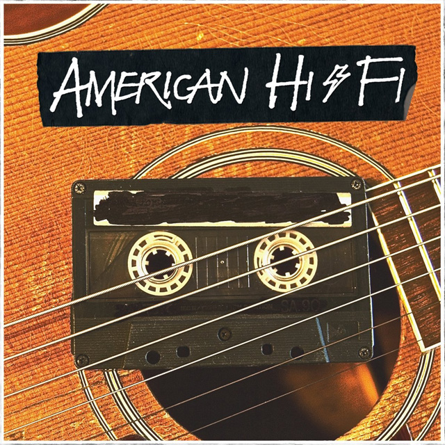 American Hi-Fi / American Hi-Fi Acoustic