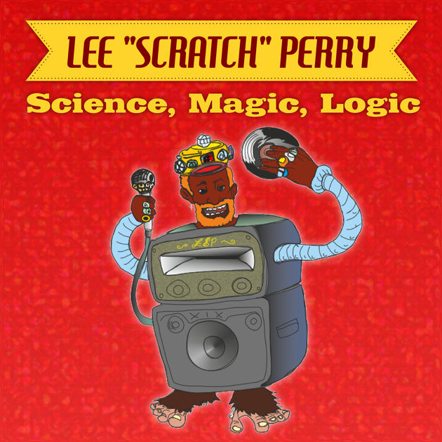 Lee ‘Scratch’ Perry / Science, Magic, Logic - Single