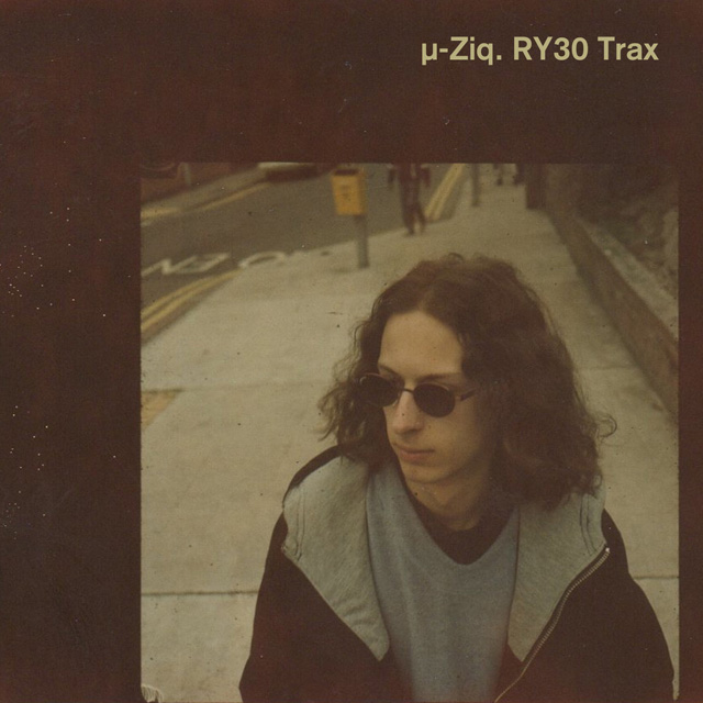 μ-Ziq / RY30 Trax