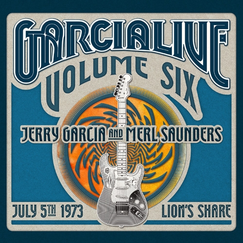 Jerry Garcia and Merl Saunders / GarciaLive Volume 6: July 5th, 1973 Lion's Share
