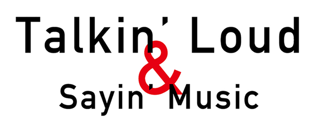Talkin’ Loud & Sayin’ Music