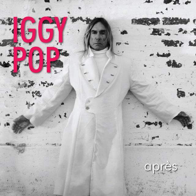 Iggy Pop / Apres