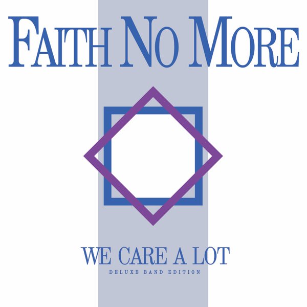 Faith No More / We Care a Lot