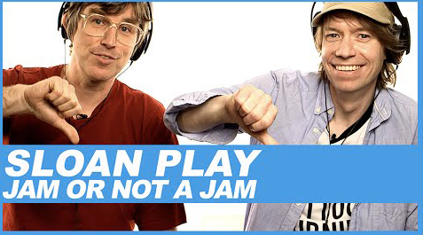 Sloan Play 'Jam Or Not A Jam' - CBC