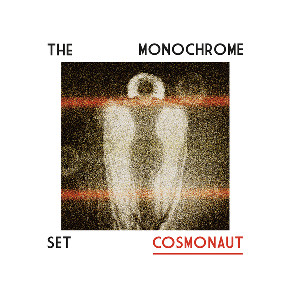 The Monochrome Set / Cosmonaut