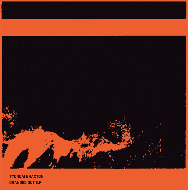 Tyondai Braxton / Oranged Out EP