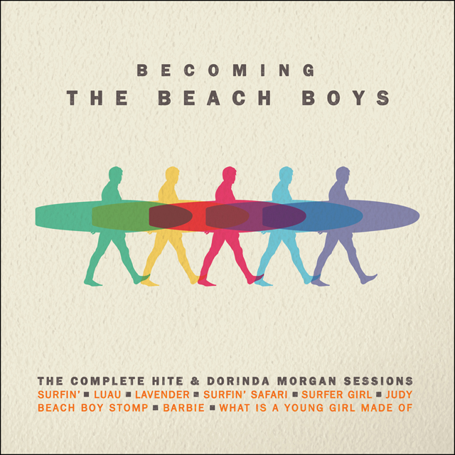 The Beach Boys / Becoming The Beach Boys: The Complete Hite & Dorinda Morgan Sessions