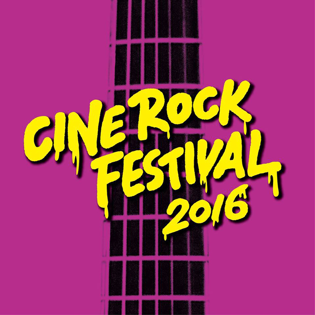 シネ・ロック・フェスティバル2016