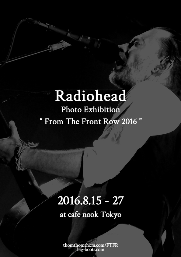 Radiohead写真展 『From The Front Row 3』