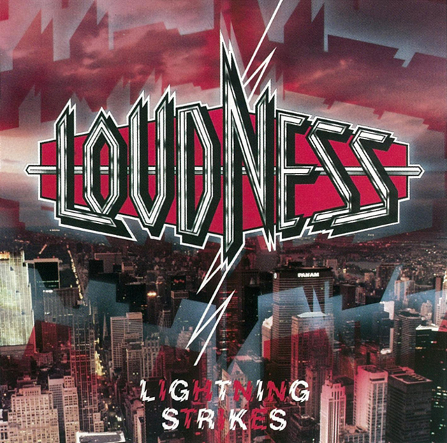 LOUDNESS / LIGHTNING STRIKES