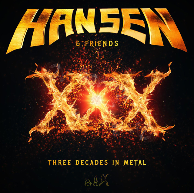 Hansen & Friends / XXX - Three Decades in Metal