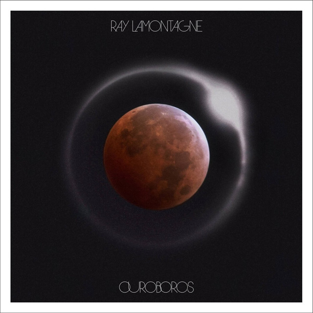 Ray LaMontagne / Ouroboros