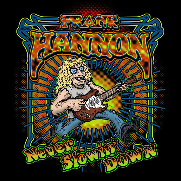 Frank Hannon / Never Slowin Down - Single