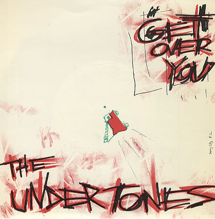 The Undertones / Get Over You