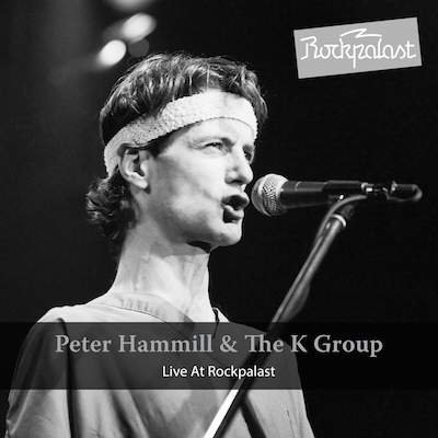 Peter Hammill and the K Group / Live At Rockpalast