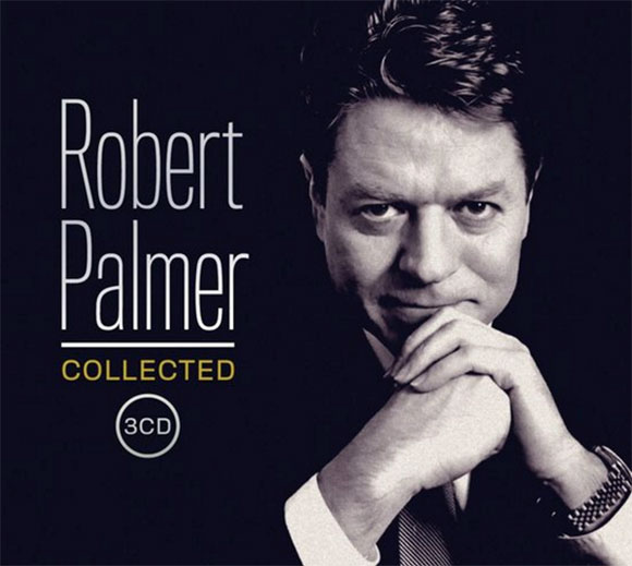 Robert Palmer / Collected