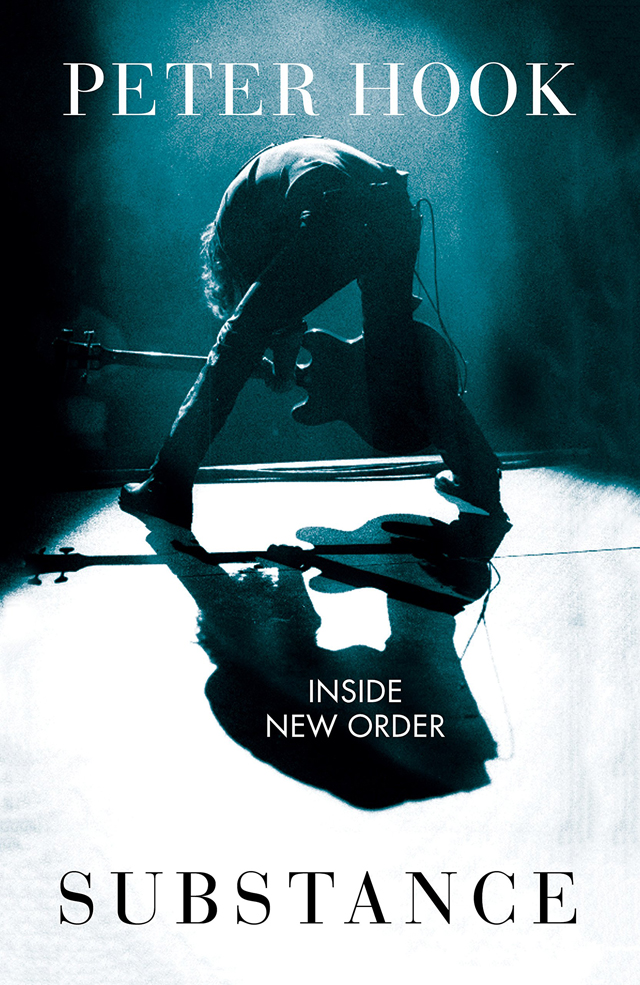 Peter Hook / Substance: Inside New Order [洋書]