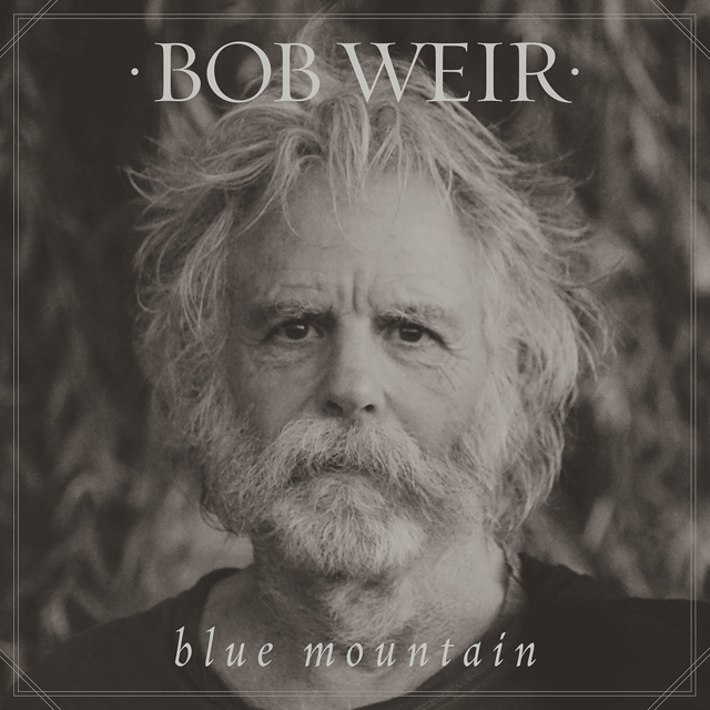 Bob Weir / Blue Mountain