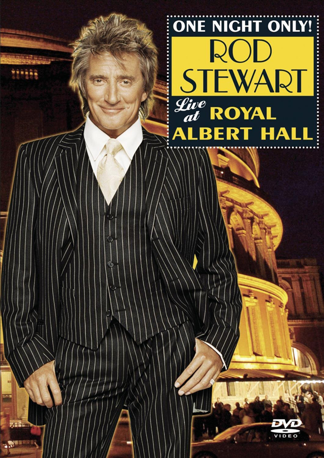 Rod Stewart / One Night Only: Rod Stewart Live at Royal Albert