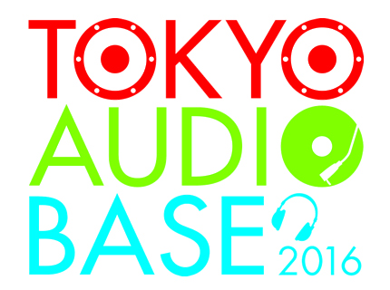 TOKYO AUDIO BASE 2016